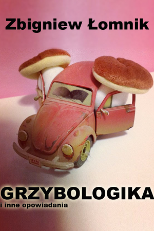 Basista kontra Qltura: Grzybologika według Złomnika